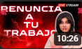 Renuncia a tu trabajo